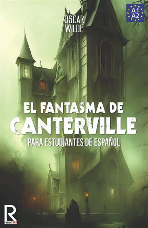 El Fantasma de Canterville para estudiantes de español Libro de lectura The Canterville Ghost for Spanish learners Reading Book Level A2 Beginners Read in Spanish nº 4 Spanish Edition Epub