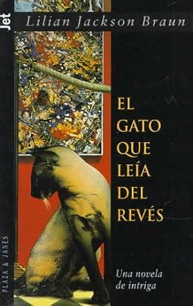 El Gato Que Leia Del Reves Spanish Edition Kindle Editon