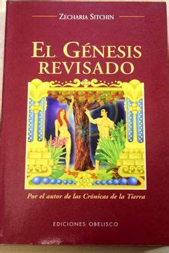 El Genesis Revisado Genesis Revisited Estara la Sciencia Moderna Alcanzando los Conocimientos de al Antiguedad Is Modern Science Catching Up With Ancient Knowledge Spanish Edition Epub