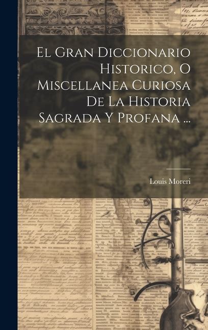 El Gran Diccionario Historico Reader