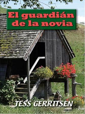 El Guardian de la Novia Su Protector Libro 2 Harlequin Intriga Serie 359 Spanish Edition Doc