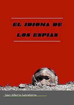 El Idioma de Los Espias Spanish Edition Epub