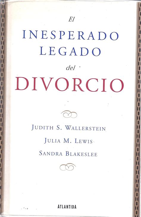 El Inesperado Legado Del Divorcio Spanish Edition Doc