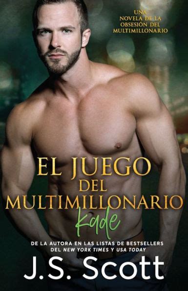 El Juego del Multimillonario ~ Kade La Obsesión del Multimillonario ~ Libro 4 Volume 4 Spanish Edition Reader