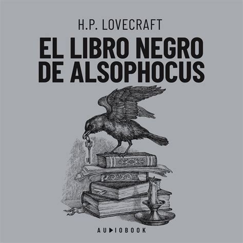 El Libro Negro De Alsophocus Spanish Edition Kindle Editon