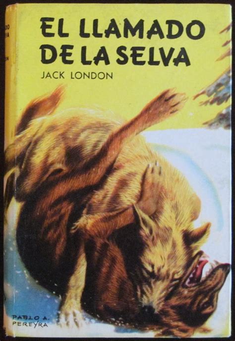 El Llamado De LA Selva Illustrated Classics Spanish Collection PDF