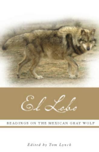 El Lobo Readings on the Mexican Gray Wolf Doc