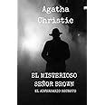 El Misterioso señor Brown El Adversario secreto Spanish Edition Kindle Editon