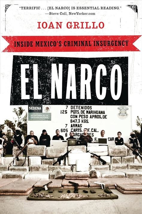 El Narco Inside Mexico s Criminal Insurgency Reader