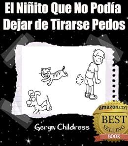 El Niñito Que No Podía Dejar de Tirarse Pedos Spanish Edition Reader