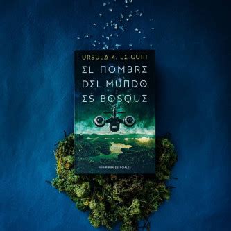 El Nombre del Mundo Es Bosque Spanish Edition Epub