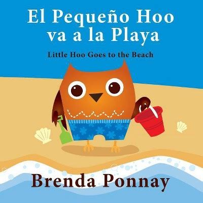 El Pequeño Hoo va a la Playa Little Hoo goes to the Beach Xist Kids Bilingual Spanish English Epub