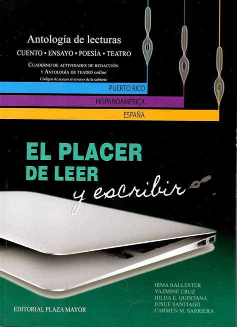 El Placer De Leer Y Escribir Antologia De Lecturas Pdf Gratis Reader