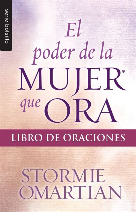 El Poder de la Mujer que Ora Spanish Edition PDF