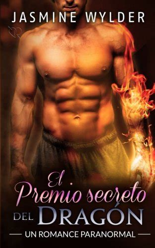 El Premio secreto del Dragón Un Romance Paranormal Secretos de los Dragones Volume 3 Spanish Edition Kindle Editon