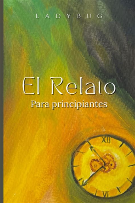 El Relato Spanish Edition Reader