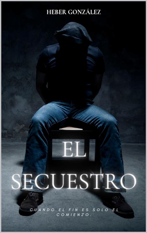 El Secuestro Spanish Edition Kindle Editon