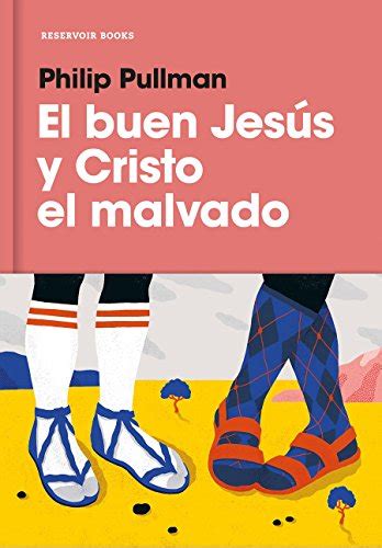 El buen Jesus y el Cristo malvado The Good Man Jesus and the Scoundrel Christ Spanish Edition PDF