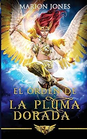 El cÃ³ndor de la pluma dorada Spanish Edition Reader