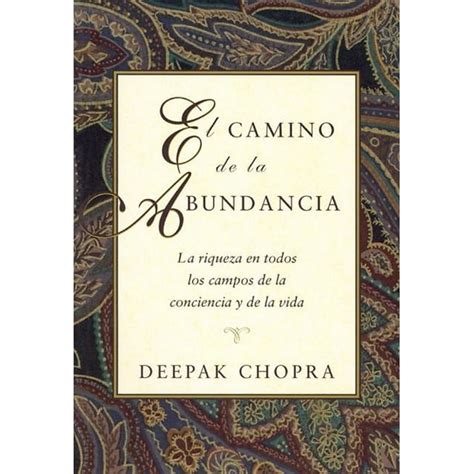 El camino de la abundancia La riqueza en todos los campos de la conciencia y de la vida Spanish Edition Epub