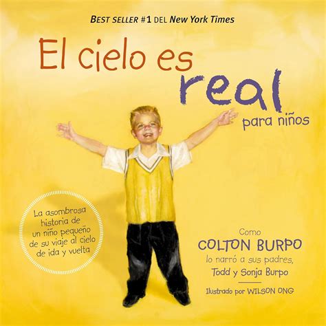 El cielo es real edición ilustrada para niños La asombrosa historia de un niño pequeño de su viaje al cielo de ida y vuelta Spanish Edition Doc