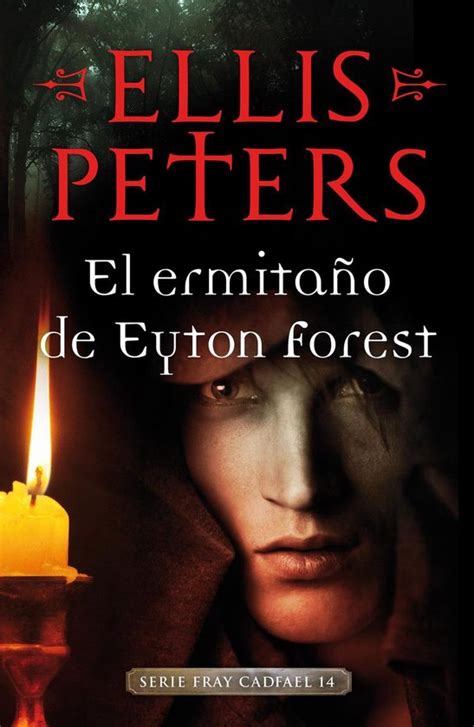 El ermitaÃ±o de Eyton Forest Fray Cadfael 14 Spanish Edition Kindle Editon