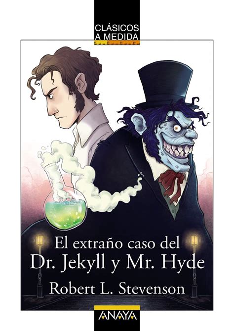 El extrano caso del Dr Jekyll y Mr Hyde Prologo con resena critica de la obra vida y obra del autor y marco historico Spanish Edition PDF