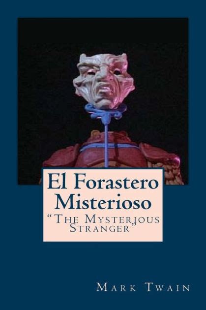 El forastero misterioso The Mysterious Stranger Spanish Edition Epub
