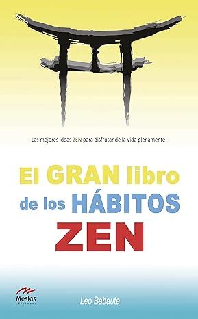 El gran libro de los hábitos zen Para todos los publicos nº 2 Spanish Edition