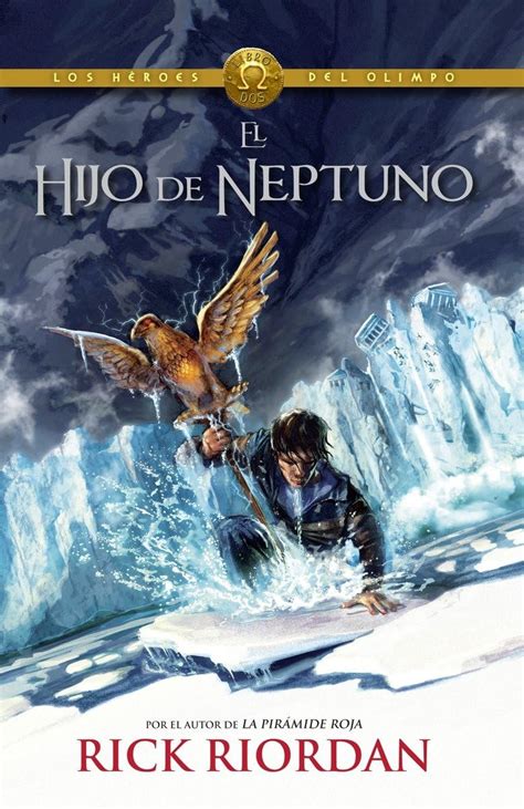 El hijo de Neptuno Heroes del Olimpo 2 Spanish Edition