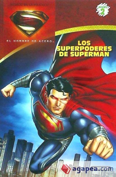 El hombre de acero Los superpoderes de Superman Spanish Edition Superman El Hombre De Acero Nivel 2 Epub