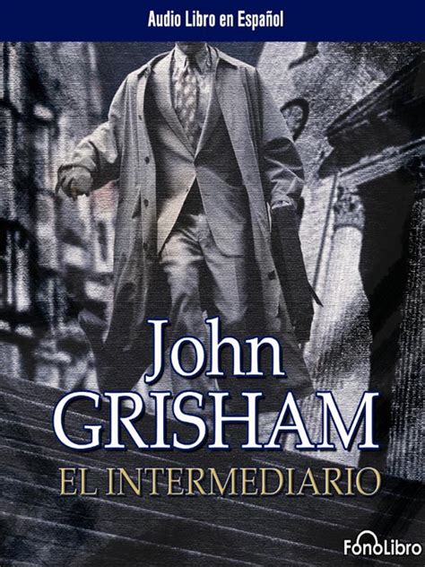 El intermediario â€“ John Grisham PDF Doc