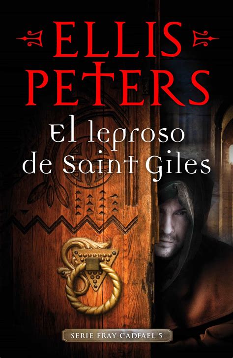 El leproso de Saint-Giles Fray Cadfael 5 Spanish Edition PDF