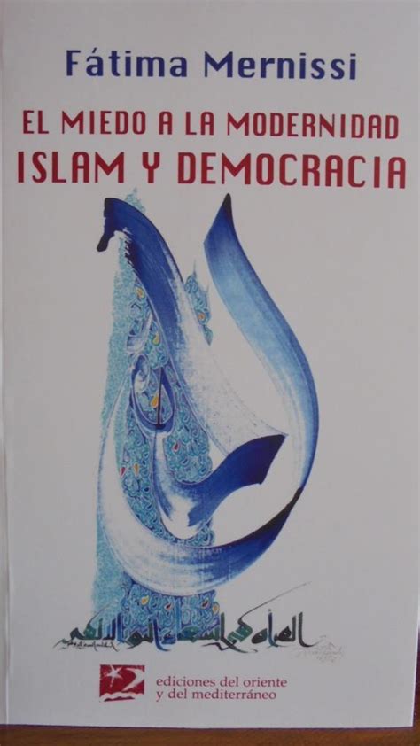 El miedo a la modernidad. Islam y Democracia Doc