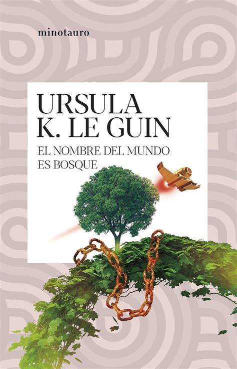 El nombre del mundo es bosque The name of the world is forest Spanish Edition Reader