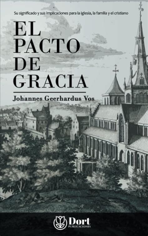 El pacto de gracia Spanish Edition Doc