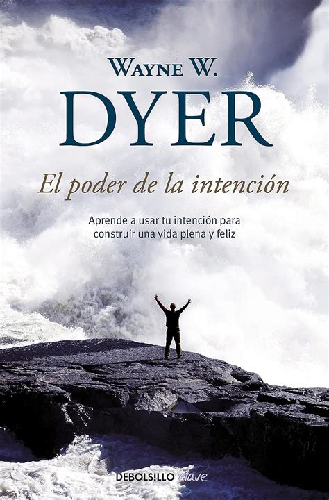 El poder de la intencion The Power of Intention Spanish Edition Kindle Editon