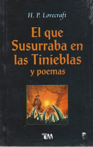 El que susurraba en las tinieblas y poemas Whoever whispered in the darkness and poems Spanish Edition Kindle Editon