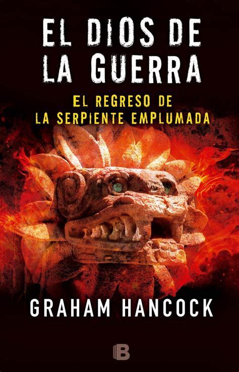 El regreso de la serpiente emplumada The Return of the Plumed Serpent El dios de la g uerra War God Spanish Edition PDF