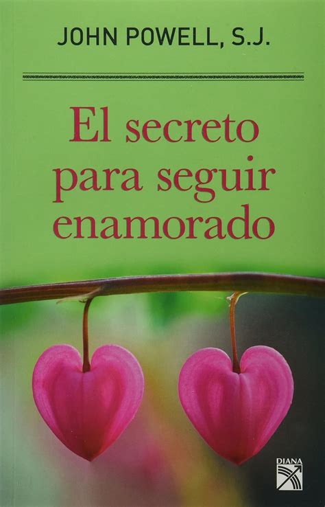 El secreto para seguir enamorado The Secrets of Staying in Love Spanish Edition Reader