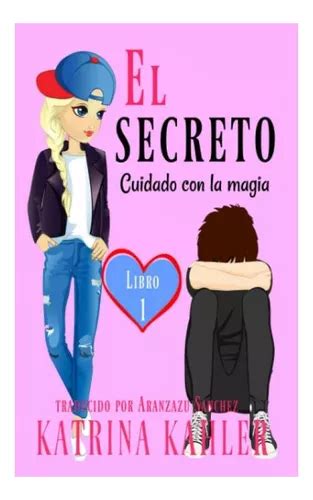 El secreto-Libro 1 Cuidado con la magia Spanish Edition