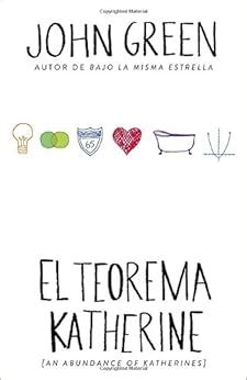 El teorema Katherine An Abundance of Katherine-Spanish-language Edition Spanish Edition