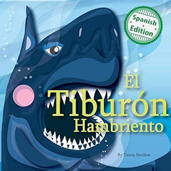 El tiburón hambriento Xist Kids Spanish Books