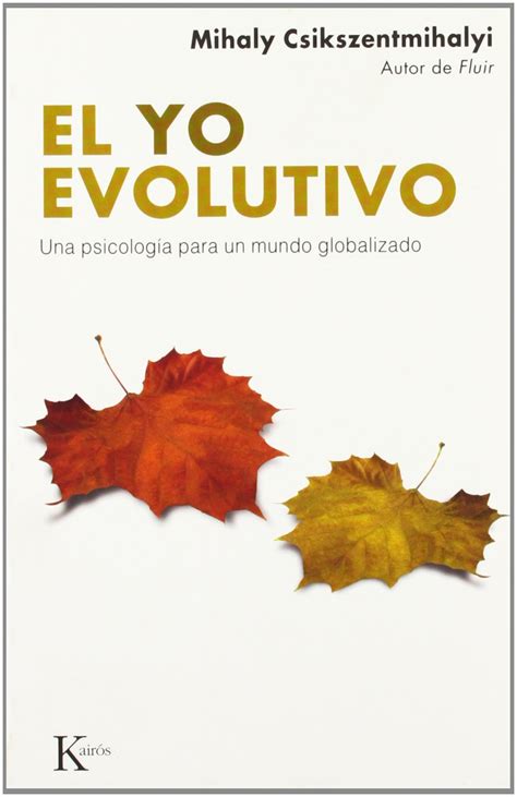 El yo evolutivo Una psicología para un mundo globalizado Spanish Edition Epub