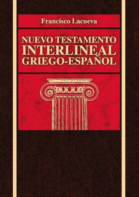 El.Nuevo.Testamento.interlineal.griego.espanol Ebook PDF