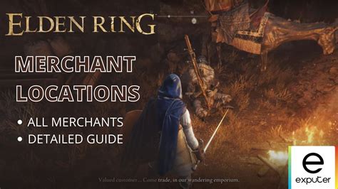 Elden Ring All Merchant Locations: A Comprehensive Guide