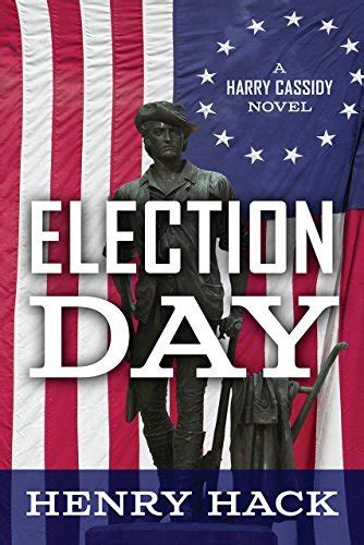 Election Day A Harry Cassidy Novel Reader