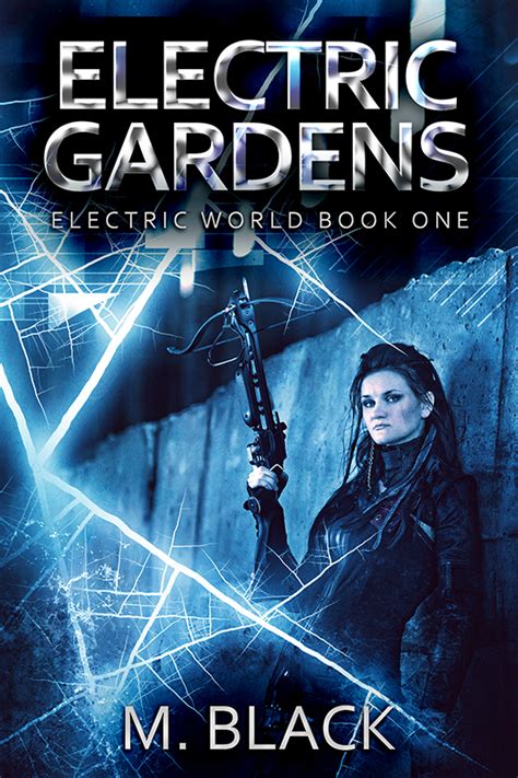 Electric Gardens Electric World Book 1 Doc