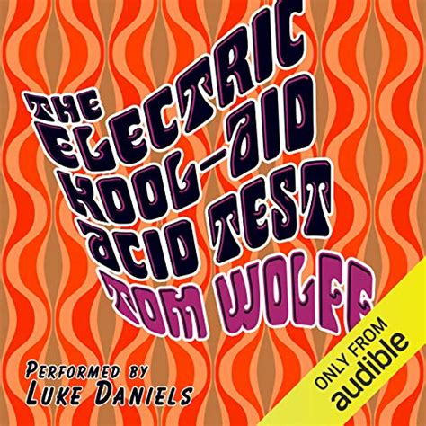 Electric Kool-Aid Acid Test: A Psychedelic Odyssey