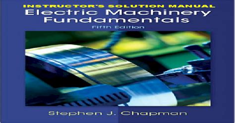 Electric Machinery Fundamentals 5th Edition Chapman Pdf Solution Doc